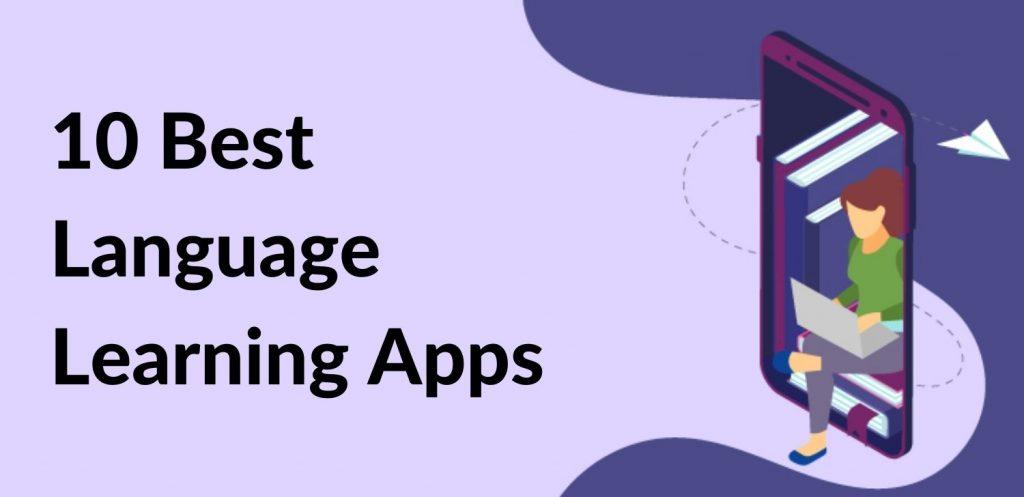 Cover Image for The 10 Best Language Learning Apps (Free and Paid)