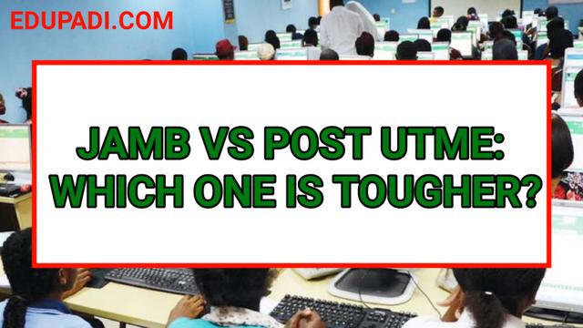 JAMB vs Post-UTME: Which Is Tougher for Nigerian Students? featured image