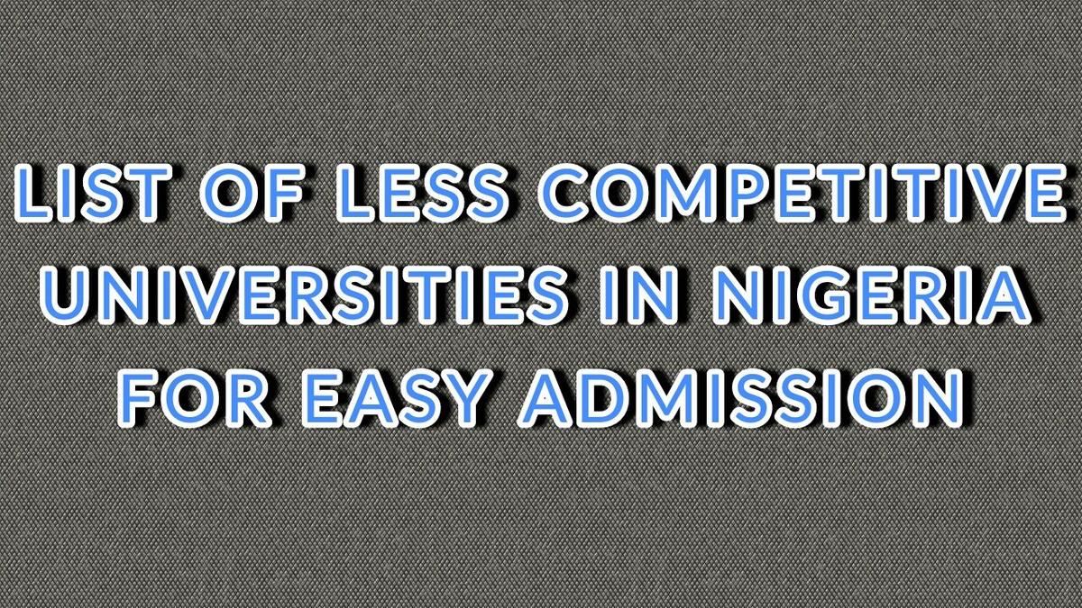 Cover Image for Top Less Competitive Universities To Attend In Nigeria