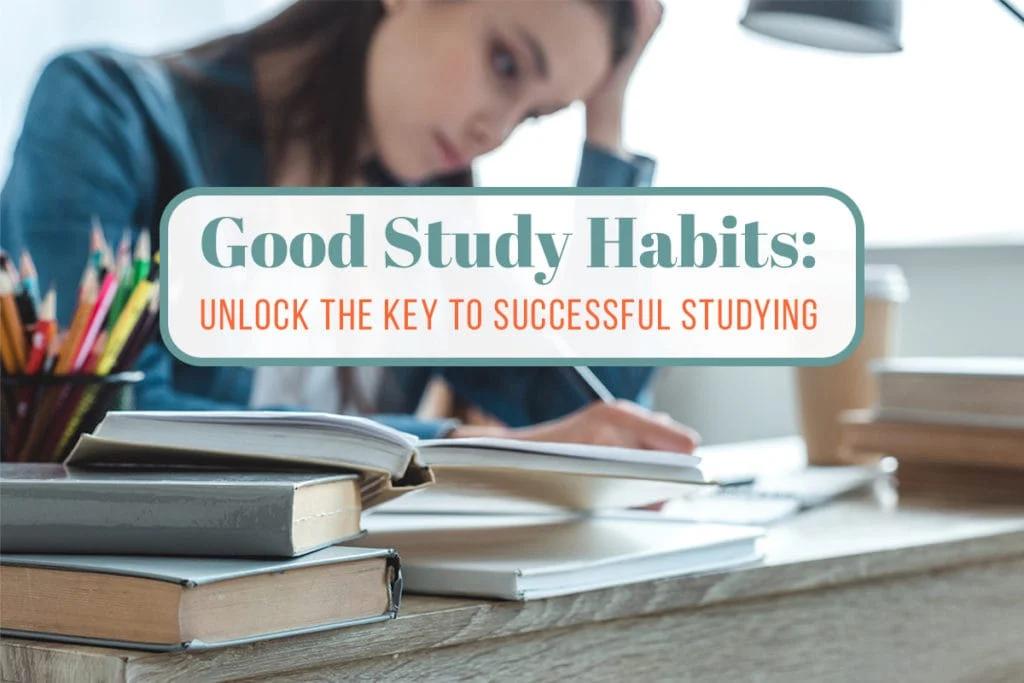 Cover Image for Study Habits For Students - 11 Powerful Tips