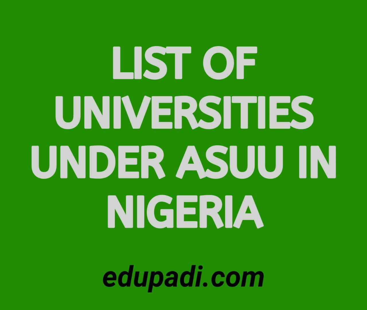 Cover Image for List Of Universities Under ASUU (Latest Update)